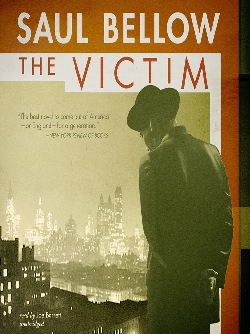 Title details for The Victim by Saul Bellow - Available